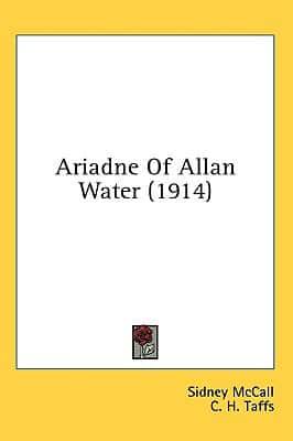 Ariadne Of Allan Water (1914)