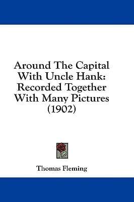 Around The Capital With Uncle Hank