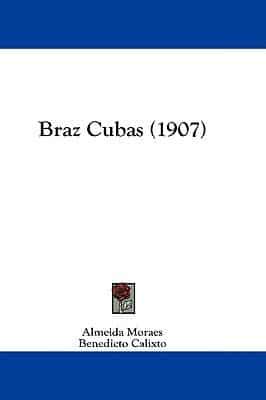Braz Cubas (1907)