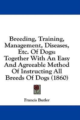 Breeding, Training, Management, Diseases, Etc. Of Dogs