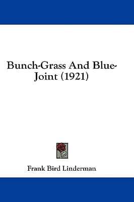 Bunch-Grass And Blue-Joint (1921)