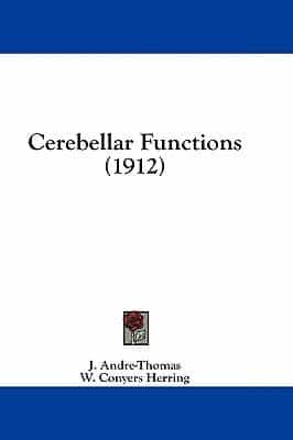 Cerebellar Functions (1912)