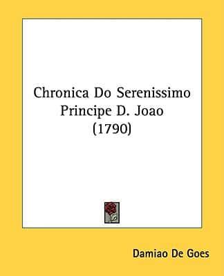 Chronica Do Serenissimo Principe D. Joao (1790)