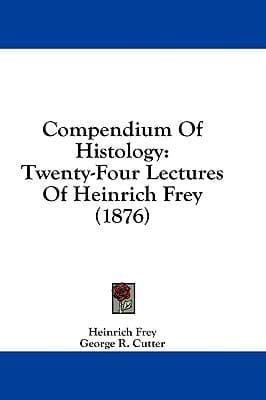 Compendium Of Histology