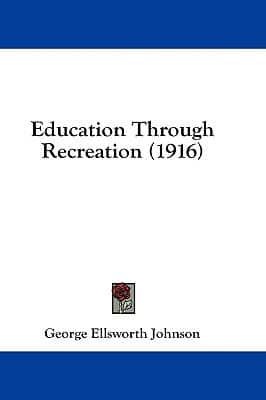 Education Through Recreation (1916)