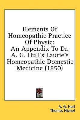 Elements Of Homeopathic Practice Of Physic