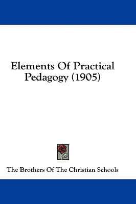 Elements Of Practical Pedagogy (1905)