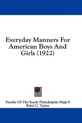 Everyday Manners For American Boys And Girls (1922)