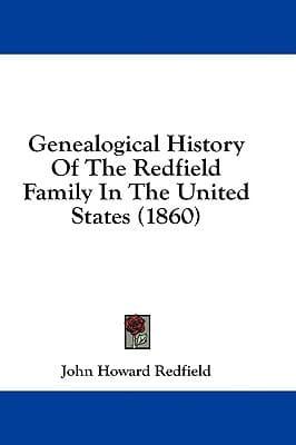 Genealogical History Of The Redfield Family In The United States (1860)
