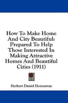 How To Make Home And City Beautiful