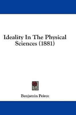 Ideality In The Physical Sciences (1881)