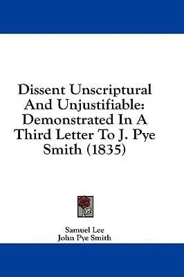 Dissent Unscriptural and Unjustifiable