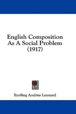 English Composition As A Social Problem (1917)