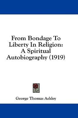 From Bondage to Liberty in Religion