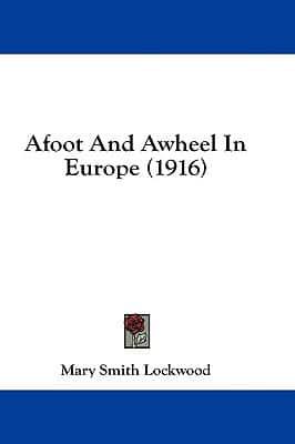 Afoot and Awheel in Europe (1916)