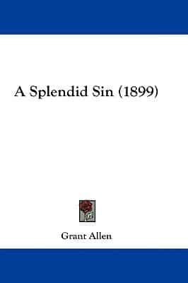 A Splendid Sin (1899)