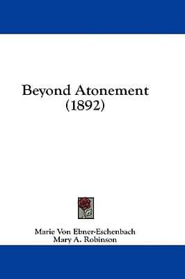 Beyond Atonement (1892)