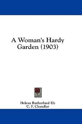 A Woman's Hardy Garden (1903)