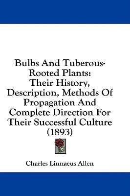 Bulbs And Tuberous-Rooted Plants