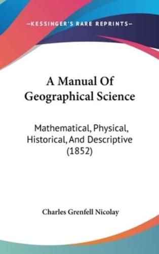 A Manual Of Geographical Science