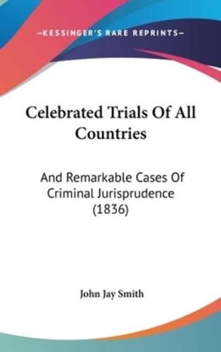 Celebrated Trials of All Countries