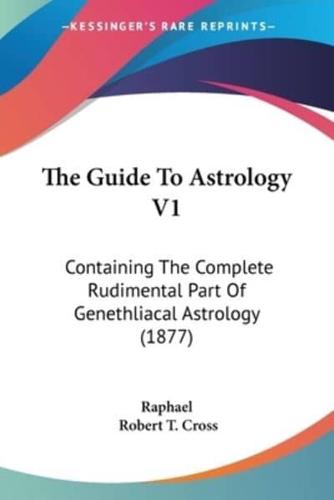 The Guide To Astrology V1
