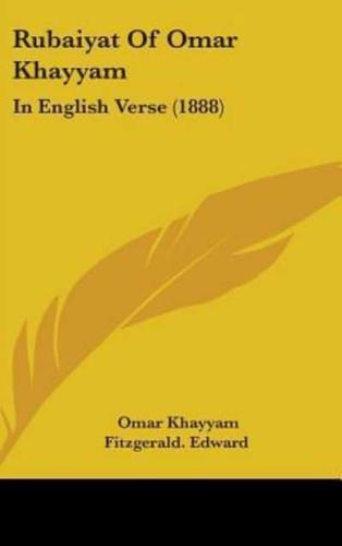 Rubaiyat Of Omar Khayyam