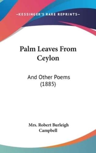 Palm Leaves From Ceylon