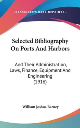 Selected Bibliography On Ports And Harbors