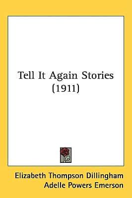 Tell It Again Stories (1911)