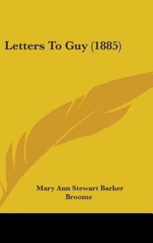 Letters To Guy (1885)