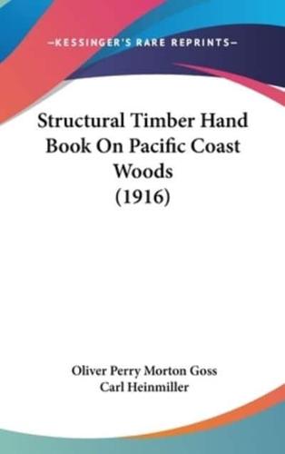 Structural Timber Hand Book on Pacific Coast Woods (1916)