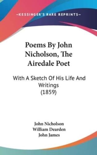 Poems By John Nicholson, The Airedale Poet