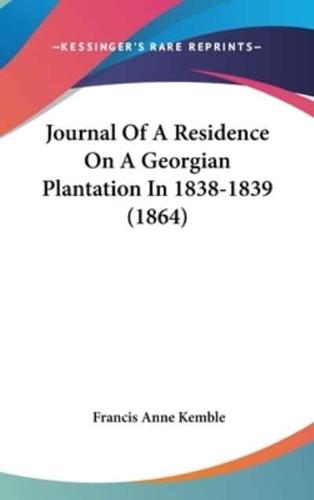 Journal Of A Residence On A Georgian Plantation In 1838-1839 (1864)
