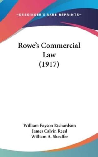 Rowe's Commercial Law (1917)