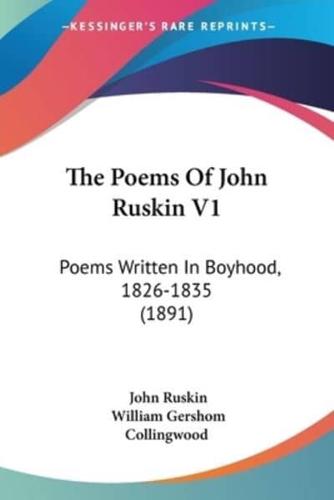 The Poems Of John Ruskin V1