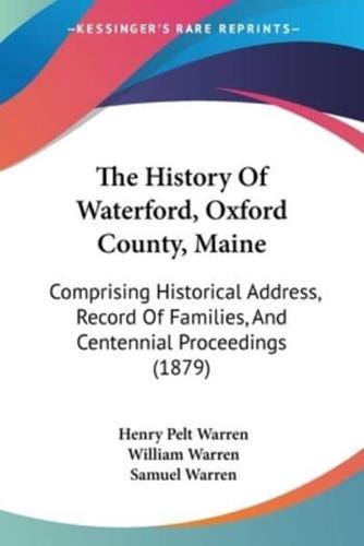 The History Of Waterford, Oxford County, Maine