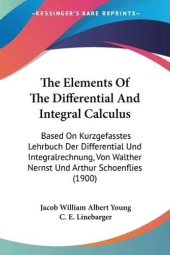 The Elements Of The Differential And Integral Calculus