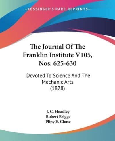 The Journal Of The Franklin Institute V105, Nos. 625-630