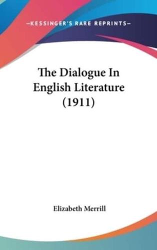 The Dialogue In English Literature (1911)
