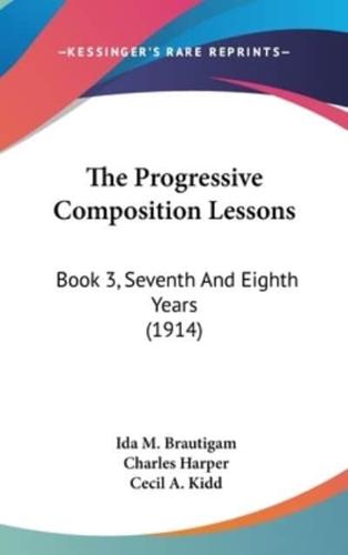 The Progressive Composition Lessons