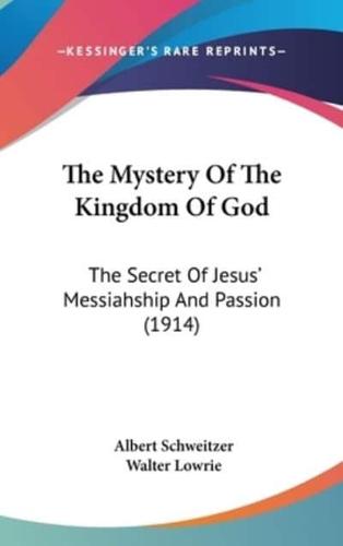 The Mystery Of The Kingdom Of God