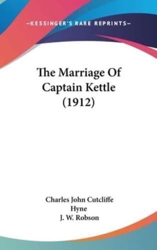 The Marriage Of Captain Kettle (1912)