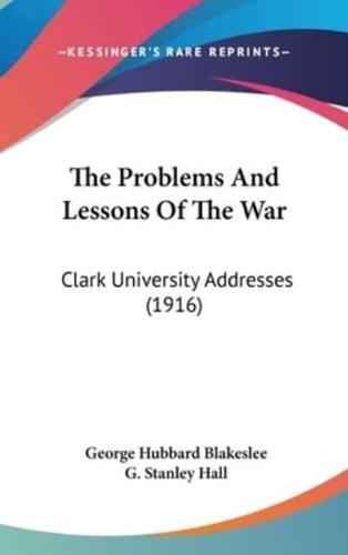 The Problems And Lessons Of The War