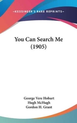 You Can Search Me (1905)