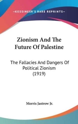 Zionism And The Future Of Palestine