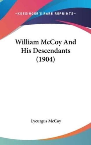 William McCoy And His Descendants (1904)