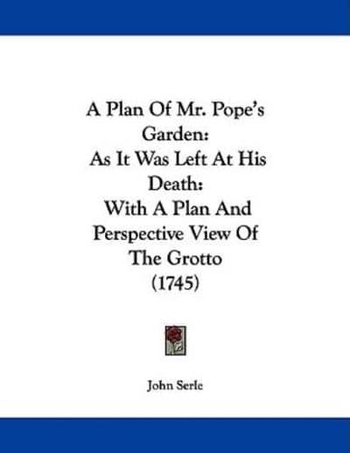 A Plan Of Mr. Pope's Garden