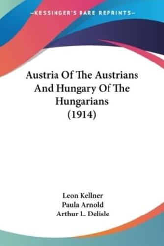 Austria Of The Austrians And Hungary Of The Hungarians (1914)