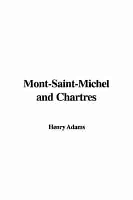 Mont-Saint-Michel and Chartres